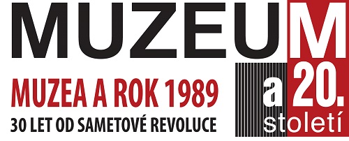 Kampaň „Muzea a rok 1989: 30 let od sametové revoluce“